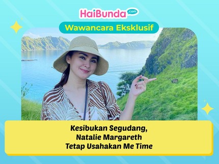 Kesibukan Segudang, Natalie Margareth Tetap Usahakan Me Time