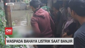 VIDEO: Waspada Bahaya Listrik Saat Banjir