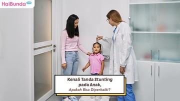 Kenali Tanda Stunting pada Anak, Apakah Bisa Diperbaiki?