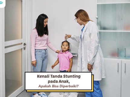 Kenali Tanda Stunting pada Anak, Apakah Bisa Diperbaiki?