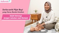 Serba-serbi Pijat Bayi yang Harus Bunda Ketahui, Salah Satunya Jangan Lakukan saat Demam