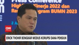 VIDEO: Erick Thohir Bongkar Modus Korupsi Dana Pensiun