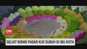 VIDEO: Geliat Bisnis Pasar Kue Subuh di Ibu Kota