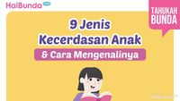 9 Jenis Kecerdasan Anak & Cara Mengenalinya