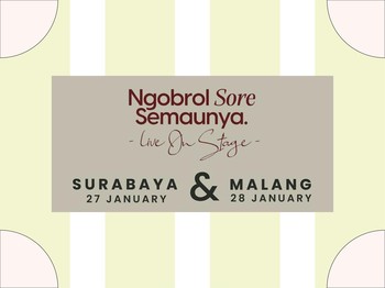 Kenapa Surabaya dan Malang dipilih jadi Ngobrol Sore Semaunya Live on Stage?