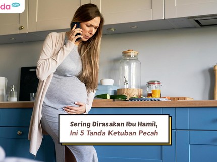 Sering Dirasakan Ibu Hamil, Ini 5 Tanda Ketuban Pecah