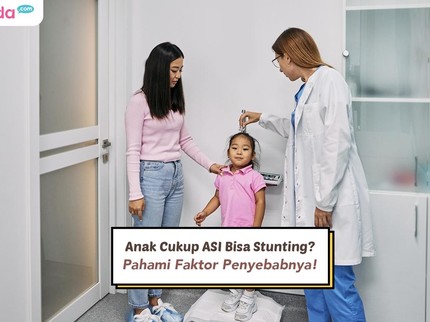 Anak Cukup ASI Bisa Stunting? Pahami Faktor Penyebabnya!