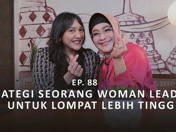 NSS Ep.88 - Adi Sulistyowati (Wadirut BNI) : Strategi Seorang Woman Leader untuk Lompat Lebih Tinggi