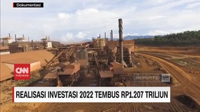 VIDEO: Realisasi Investasi 2022 Tembus Rp1.207 Triliun