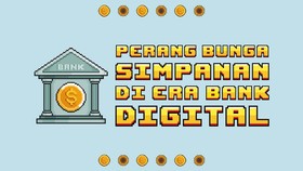 INFOGRAFIS: Kecamuk Perang Bunga Simpanan di Era Bank Digital