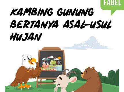 Cerita Fabel: Kambing Gunung Bertanya Asal-Usul Hujan