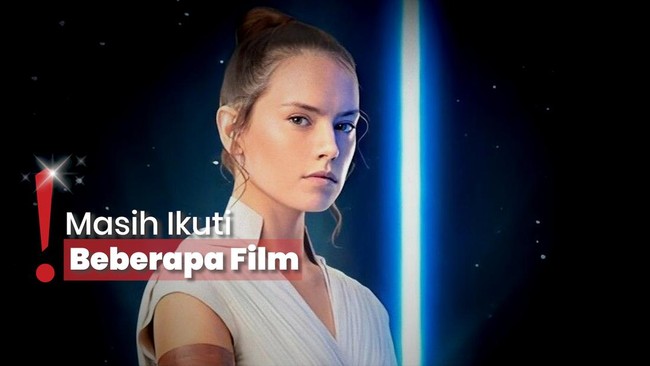 Butuh Kerjaan, Daisy Ridley Tidak Menolak Ditawari Balik ke Star Wars