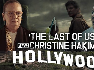Infografis: 'The Last of Us' Bawa Christine Hakim ke Hollywood