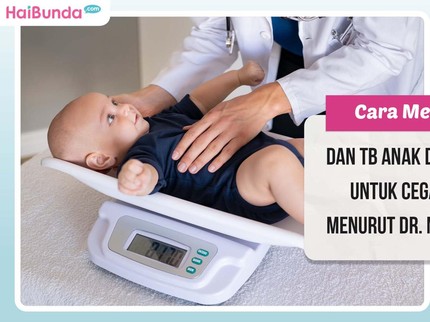 Cara Mengejar BB & TB Anak di Bawah Kurva untuk Cegah Stunting Menurut Dr. Meta Hanindita