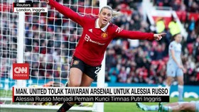 VIDEO: MAN United Tolak Tawaran Arsenal untuk Alessia Russo
