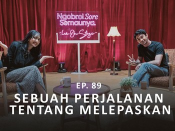 NSS Ep.89 - Reza Rahadian : Sebuah Perjalanan Tentang Melepaskan