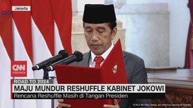 VIDEO: Maju Mundur Reshuffle Kabinet Jokowi
