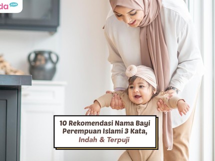 10 Rekomendasi Nama Bayi Perempuan Islami 3 Kata, Indah & Terpuji