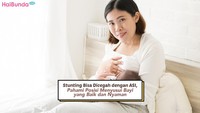 Stunting Bisa Dicegah dengan ASI, Pahami Posisi Menyusui Bayi yang Baik dan Nyaman