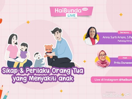Gratis! Ngobrol Bareng Psikolog soal Perilaku Orang Tua yang Menyakiti Anak