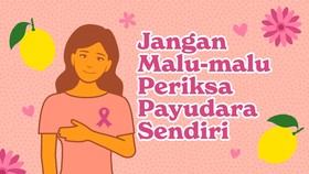 INFOGRAFIS: Jangan Malu-malu Periksa Payudara Sendiri
