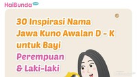30 Inspirasi Nama Jawa Kuno Awalan D - K untuk Bayi Perempuan & Laki-laki