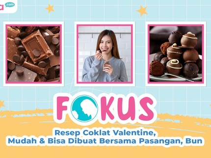 Resep Cokelat Valentine, Mudah & Bisa Dibuat Bersama Pasangan, Bun