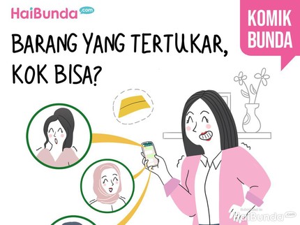 Barang yang Tertukar, Kok Bisa?