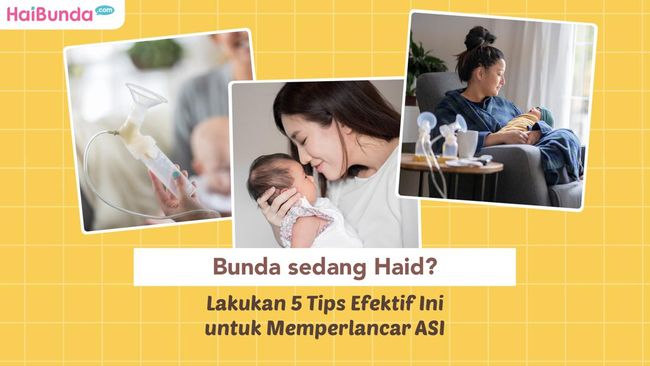 Bunda sedang Haid? Lakukan 5 Tips Efektif Ini untuk Memperlancar ASI