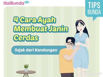 4 Cara Ayah Membuat Janin Cerdas Sejak dari Kandungan