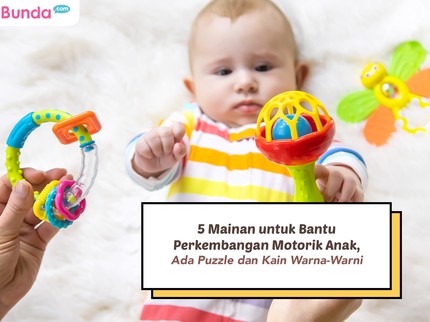 5 Mainan untuk Bantu Perkembangan Motorik Anak, Ada Puzzle dan Kain Warna-Warni
