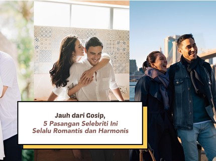 Jauh dari Gosip, 5 Pasangan Selebriti Ini Selalu Romantis dan Harmonis
