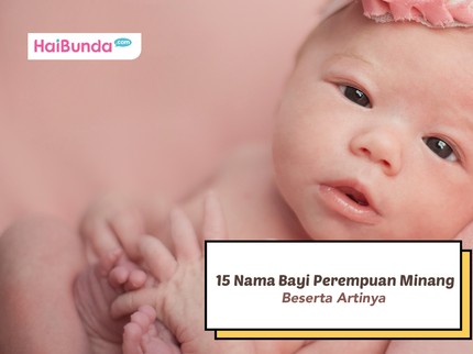 15 Nama Bayi Perempuan Minang Beserta Artinya
