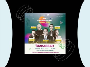 Inilah Speakers OPPO Creativepreneur Corner 2023 Powered by BNI Kota Makassar