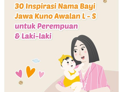 Inspirasi Nama Jawa Kuno untuk Anak Perempuan dan Laki-laki