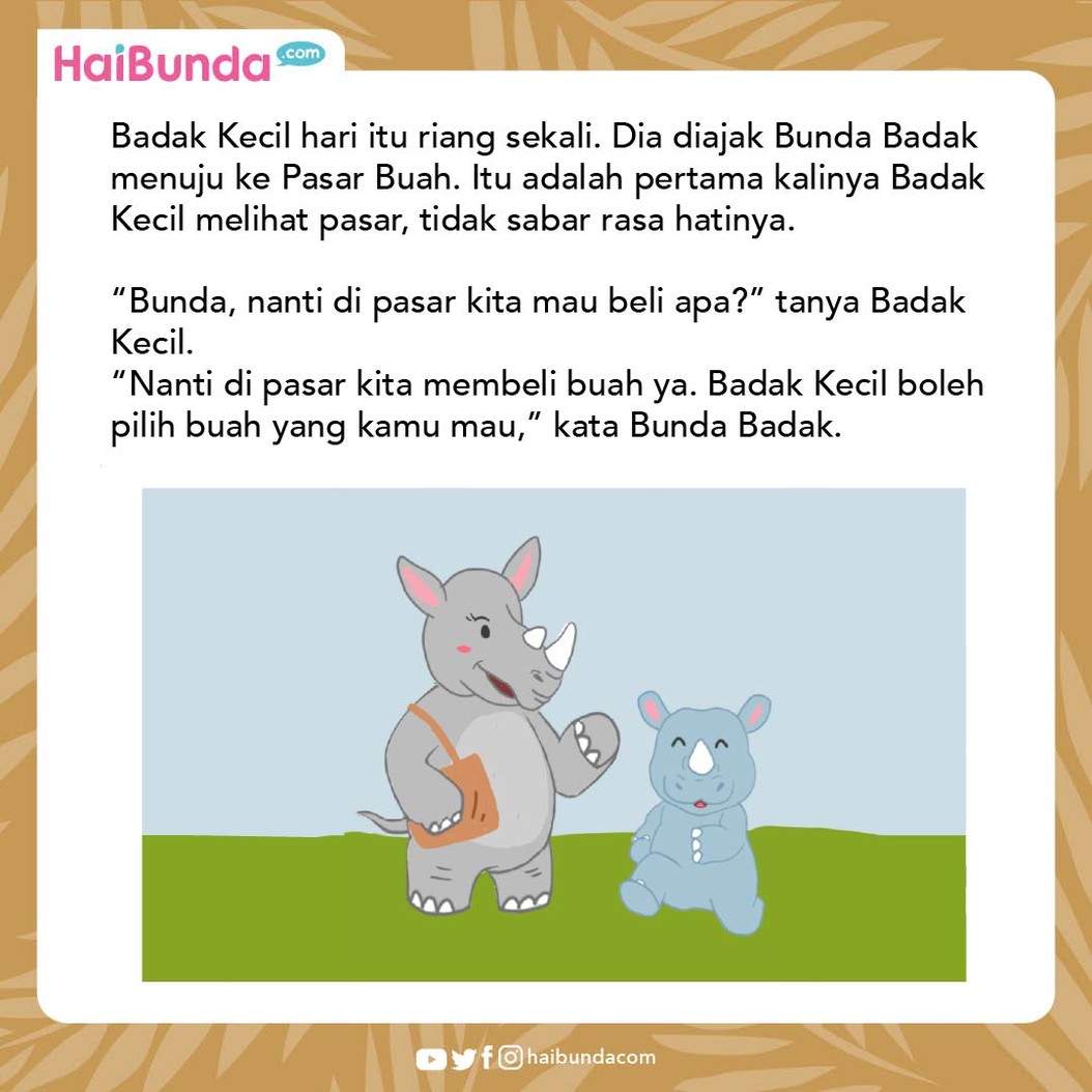 Badak Berani Mandiri, Bunda…