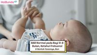 BAB Normal Pada Bayi 0-6 Bulan, Ketahui Frekuensi & Bentuk Fesesnya, Bun