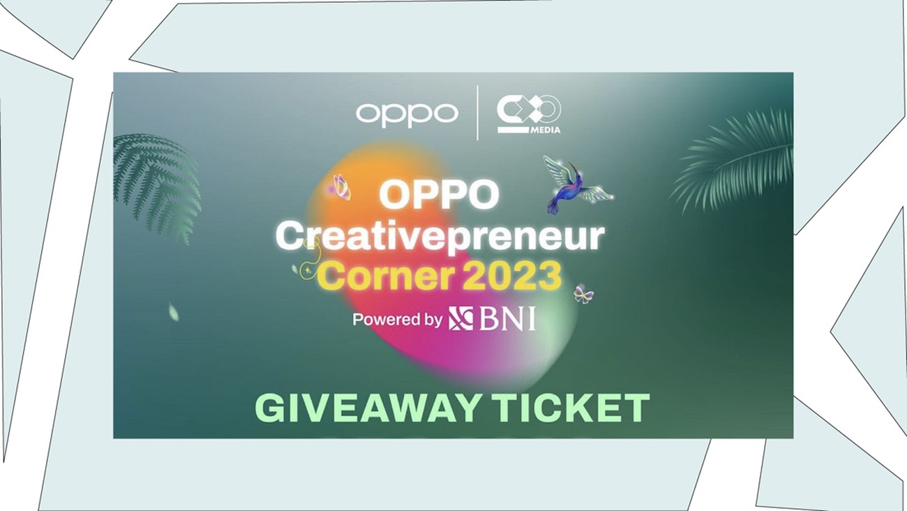 Program Giveaway Tiket OPPO Creativepreneur Corner 2023 Powered by BNI
