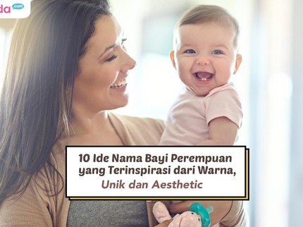 10 Ide Nama Bayi Perempuan yang Terinspirasi dari Warna, Unik dan Aesthetic