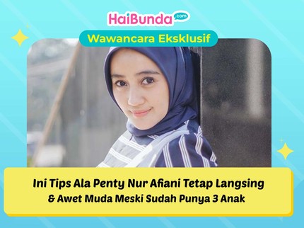 Ini Tips Ala Penty Nur Afiani Tetap Langsing & Awet Muda Meski Sudah Punya 3 Anak