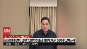 VIDEO: Menteri BUMN: Usut Tuntas Sebab Kebakaran Depo Plumpang