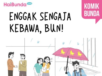 Enggak Sengaja Kebawa, Bun!