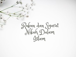 Pahami Rukun dan Syarat Sah Nikah Dalam Islam