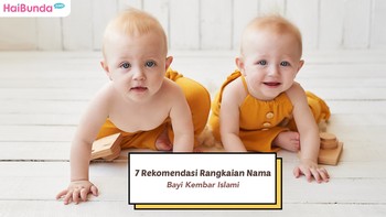 7 Rekomendasi Rangkaian Nama Bayi Kembar Laki-laki dan Perempuan Islami, Penuh Makna Bun