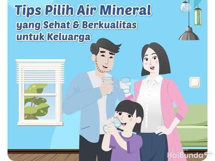Kenali 5 Tanda Air Mineral Sehat & Berkualitas untuk Keluarga
