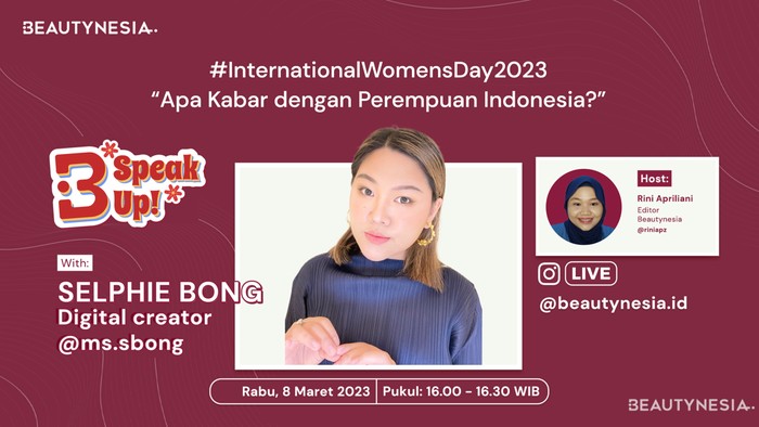 Rayakan International Women's Day Bersama Selphie Bong di B-Speak Up! Rayakan International Women's Day Bersama Selphie Bong di B-Speak Up!