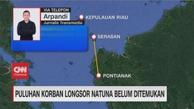 VIDEO: Puluhan Korban Longsor Natuna Belum Ditemukan