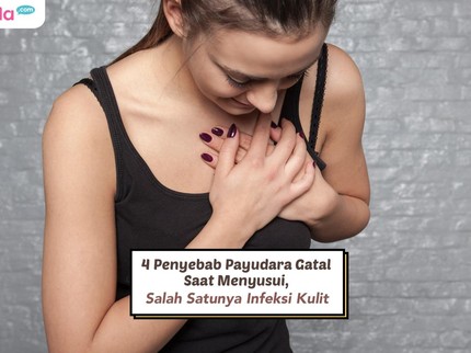 4 Penyebab Payudara Gatal Saat Menyusui, Salah Satunya Infeksi Kulit