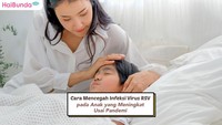 Cara Mencegah Infeksi Virus RSV pada Anak yang Meningkat Usai Pandemi