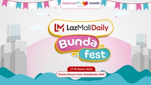 Yuk, Datang dan Saksikan Keseruan LazMall Daily Bundafest 2023 di Kota Kasablanka!